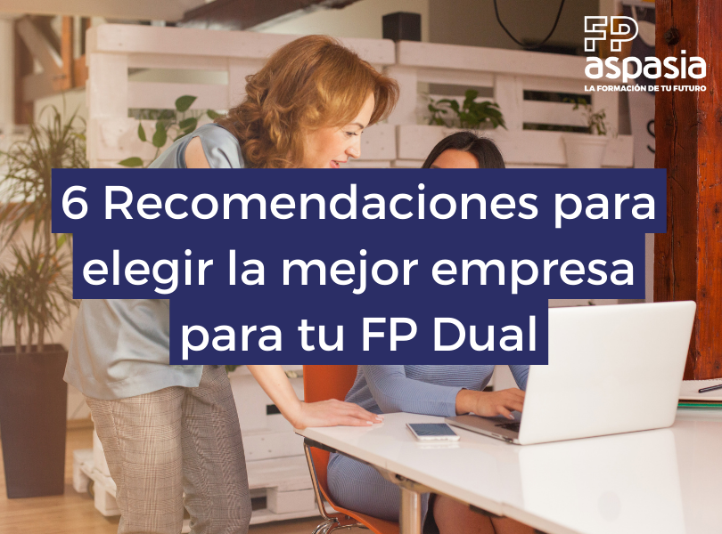 como elegir la mejor empresa para la fp dual