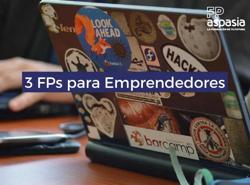 FP para emprendedores ¿Qué estudiar para emprender un negocio propio?
