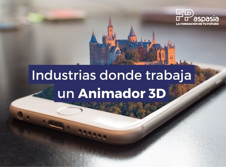 En que industrias trabaja un técnico superior animador 3D