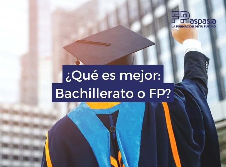 que es mejor: bachillerato o fp