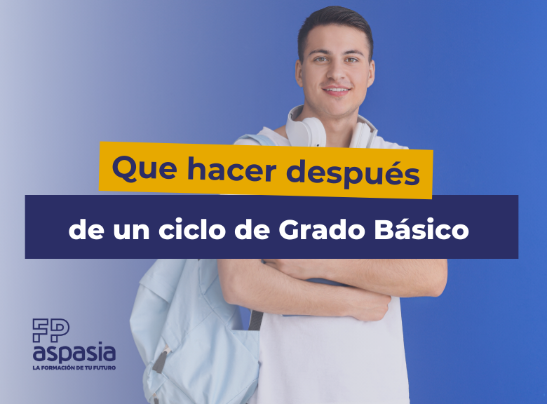 ¿Qué hacer al terminar una Formación Profesional Básica? Te contamos las opciones