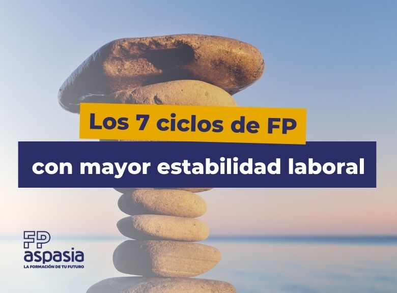 ¿Te interesa un empleo seguro y a largo plazo? Estas son las 7 FP con más estabilidad laboral