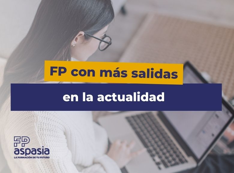 FP con más salidas laborales a día de hoy