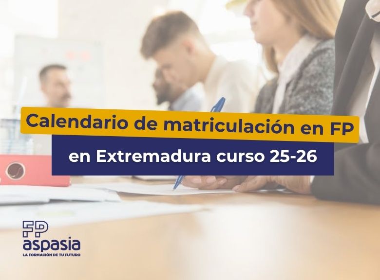 Formación Profesional en Extremadura 2025: Todo lo que necesitas saber
