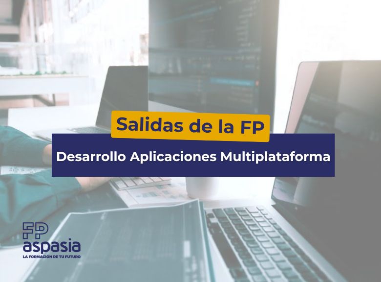 Salidas de Desarrollo de Aplicaciones Multiplataforma