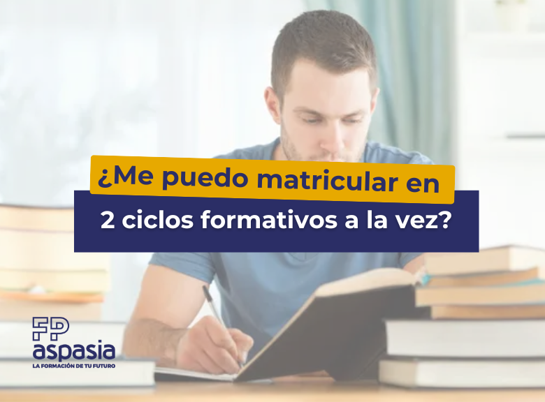 ¿Me puedo matricular en dos ciclos formativos a la vez?